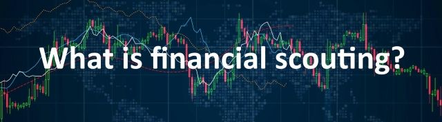 What is financial scouting? What is financial scouting?